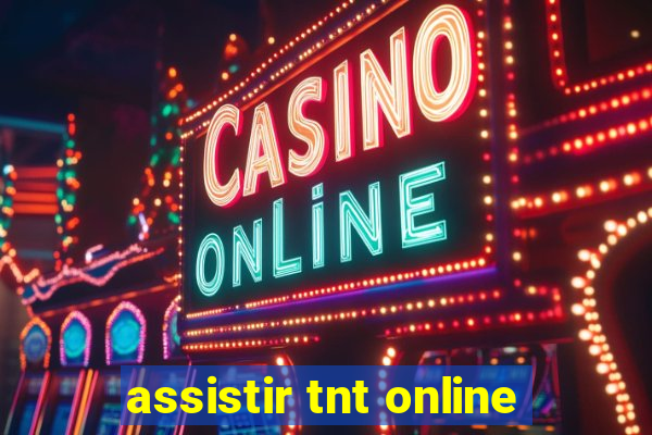 assistir tnt online